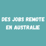 Top 3 Jobs remote area Australie : Gagner gros en 2026