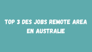 Lire la suite à propos de l’article Top 3 Jobs remote area Australie : Gagner gros en 2026